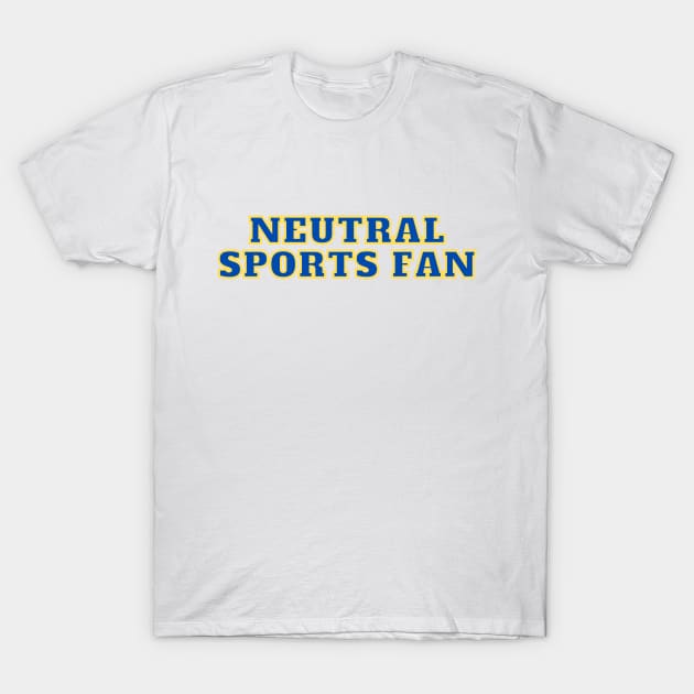 Neutral sports fan T-Shirt by C-Dogg